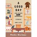 A Good Day and Other (Mostly) Humorous Stories and Lists