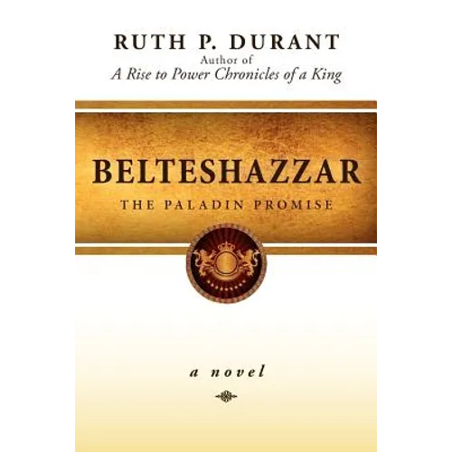 Belteshazzar: The Paladin Promise
