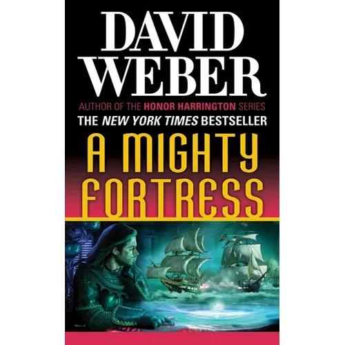 A Mighty Fortress: A Novel in the Safehold Series (#4)