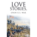 Love Stories, Spain-U.S. War