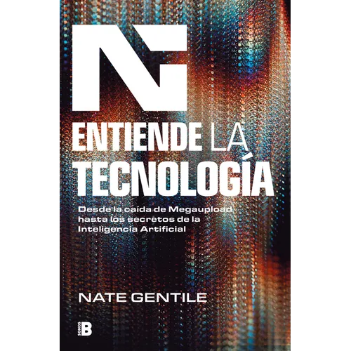 Entiende La Tecnología: Desde La Caída de Megaupload Hasta Los Secretos de la in Teligencia Artificial / The Digital Revolution