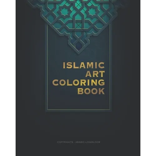 Islamic art coloring book: Amazing artwork with a big variety of shapes for stress relieving