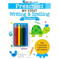 Ready to Learn: Preschool My First Writing and Spelling Workbook