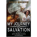 My Journey To Salvation: Give Thanks In Every Circumstance