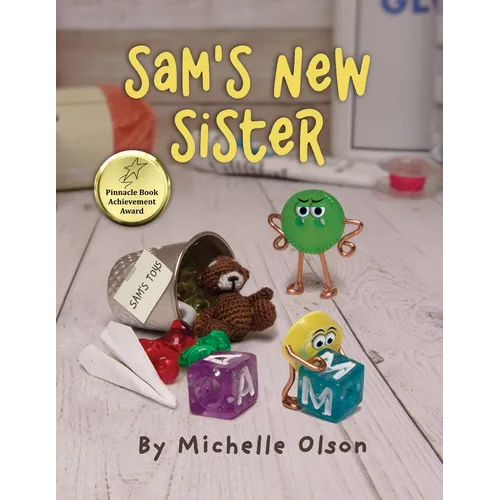 Sam's New Sister: A Sidesplitting Spin on Sibling Rivalry, Jealousy, and Big Brother Emotions for Kids 4-8