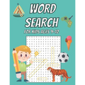 Word Search for Kids Age 9-12: 100 Large Print Word Search Puzzles For Boys And Girls Fun Themes And Different Levels