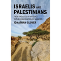 Israelis and Palestinians: From the Cycle of Violence to the Conversation of Mankind