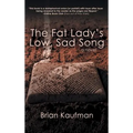 The Fat Lady's Low, Sad Song
