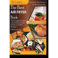 The Best Air fryer book: "The Complete Guide To Cook Awesome Recipes And How To Use The Air Fryer"