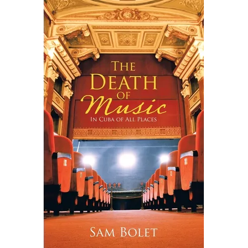 The Death of Music: In Cuba of All Places