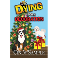 Dying for a Decoration