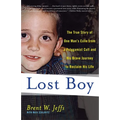 Lost Boy: The True Story of One Man's Exile from a Polygamist Cult and His Brave Journey to Reclaim His Life