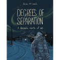 Degrees of Separation: A Decade North of 60