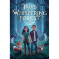 Tales of the Whispering Forest
