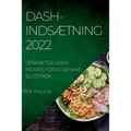 Dash-IndsÆtning 2022: Opskrifter Uden Indsats for at SÆnkke BlodprØk