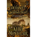 The Defiance of a Scottish Heart