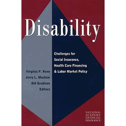 Disability: Challenges for Social Insurance, Health Care Financing, and Labor Market Policy