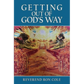 Getting Out of God's Way