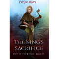 The King's Sacrifice: (Path of the Ranger Book 20)