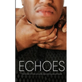 Echoes: The Stories of Male Survivors Overcoming Sexual Trauma