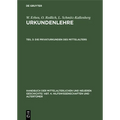 Die Privaturkunden Des Mittelalters