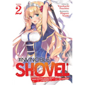 The Invincible Shovel (Light Novel) Vol. 2