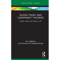 Russia Today and Conspiracy Theories: People, Power and Politics on Rt