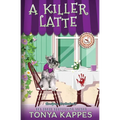 A Killer Latte: A Cozy Mystery (A Killer Coffee Mystery Series Book Six)