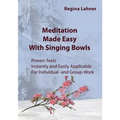 Meditation Made Easy: With Singing Bowls