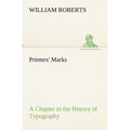 Printers' Marks A Chapter in the History of Typography