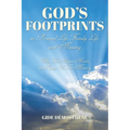 God's Footprints in Personal Life, Family Life, and Ministry: When God Shapes, Molds, and Equips Us For Ministry
