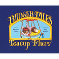 Badger Tales: The Teacup Fliers