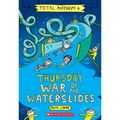Thursday - War of the Waterslides (Total Mayhem #4)