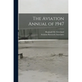 The Aviation Annual of 1947