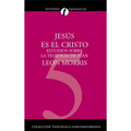 Jesús Es El Cristo: Estudios Sobre La Teología de Juan