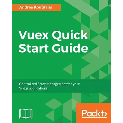 Vuex Quick Start Guide
