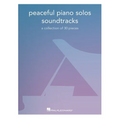 Peaceful Piano Solos Songbook: Soundtracks - A Collection of 30 Pieces Arranged for Piano Solo