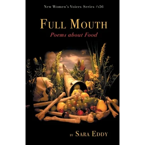 Full Mouth: Poems about Food