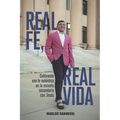Fe Real, Vida Real: CULTIVANDO UNA FE AUTÉNTICA EN LA ESCUELA SECUNDARIA CON JESÚS: Para estudiantes cristianos de secundaria: de 11 a 14 años