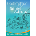 Contemplation on Taittiriya Upanishad