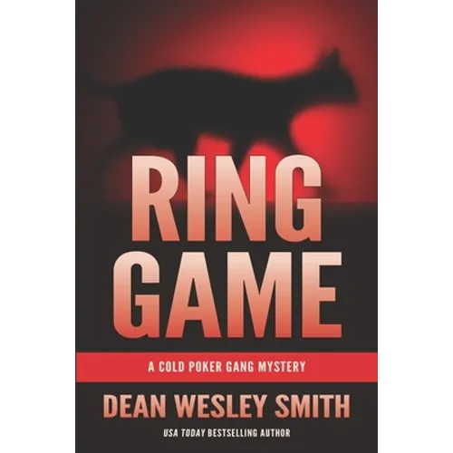 Ring Game: A Cold Poker Gang Mystery
