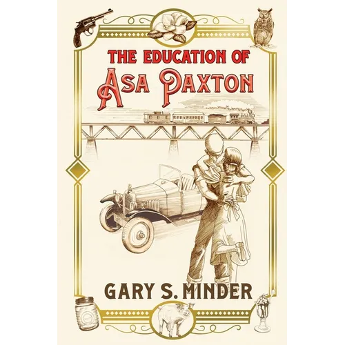 The Education of Asa Paxton: Coming of Age in the Heart of Dixie