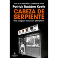 Cabeza de Serpiente: Una Epopeya Oscura En Chinatown / The Snakehead: An Epic Tale of the Chinatown Underworld and the American Dream