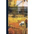 Illinois. Decatur; Illinois - Decatur - Macon County