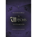A Witch's Notebook: Lessons in Witchcraft