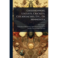 Grasshoppers, Locusts, Crickets, Cockroaches, Etc., Of Minnesota