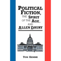 Political Fiction, the Spirit of Age, and Allen Drury