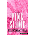 Pink Slime