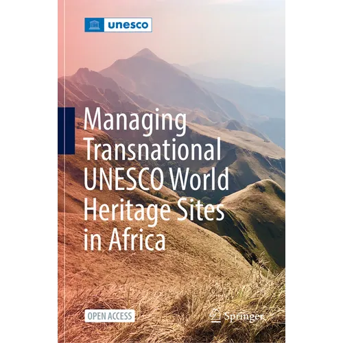 Managing Transnational UNESCO World Heritage Sites in Africa