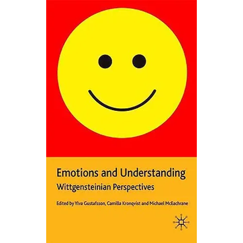 Emotions and Understanding: Wittgensteinian Perspectives